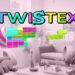 TWISTEX Review